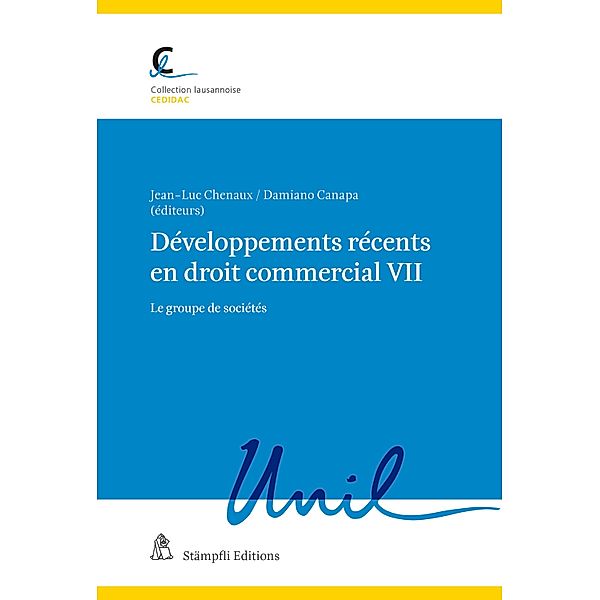 Développements récents en droit commercial VII / CEDIDAC Bd.110, Peter Henry, Mathieu Blanc, Isabelle Romy, Carlo Lombardini