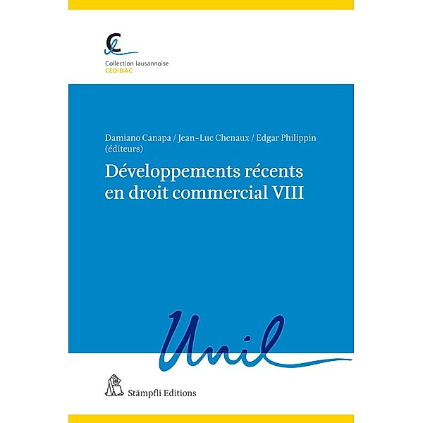 Développements récents en droit commercial VIII / Collection lausannoise