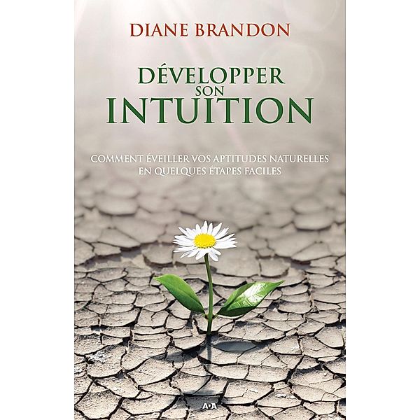 Developper son intuition, Brandon Diane Brandon