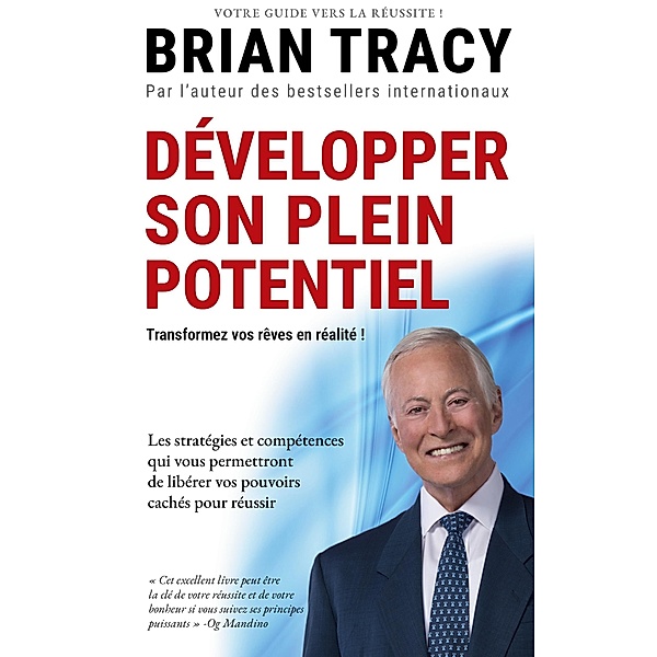Développer son plein potentiel, Brian Tracy