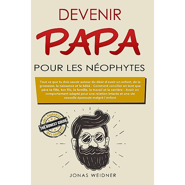 Devenir papa pour les néophytes (Famille et partenariat, #1) / Famille et partenariat, Jonas Weidner