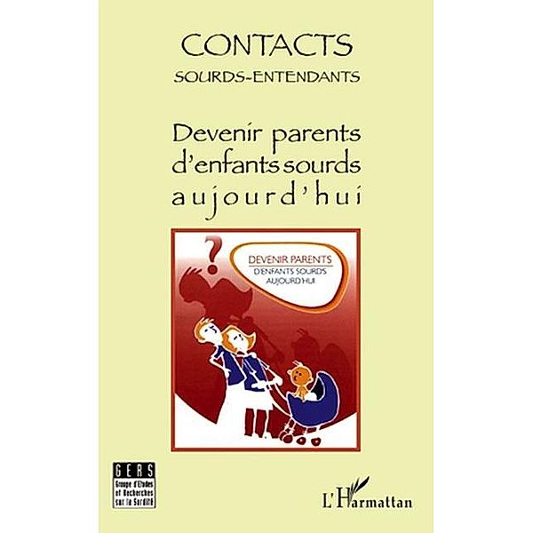 Devenir parents d'enfants sourds aujourd'hui / Hors-collection, Collectif