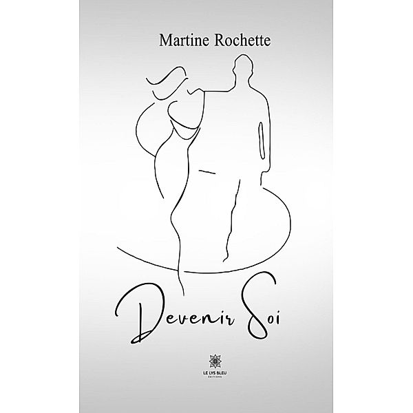 Devenir soi, Martine Rochette