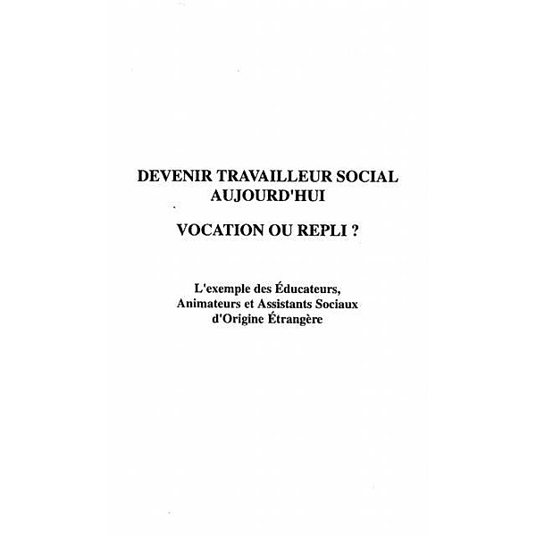 DEVENIR TRAVAILLEUR SOCIAL AUJOURD'HUI / Hors-collection, Jovelin Emmanuel
