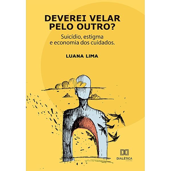 Deverei velar pelo outro?, Luana Lima