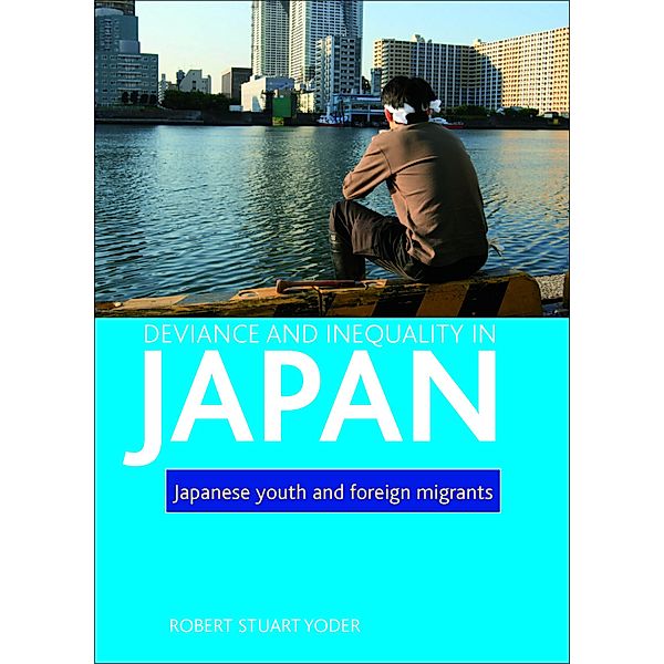 Deviance and inequality in Japan, Robert Stuart Yoder