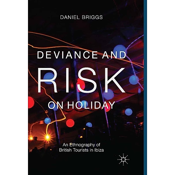 Deviance and Risk on Holiday, D. Briggs
