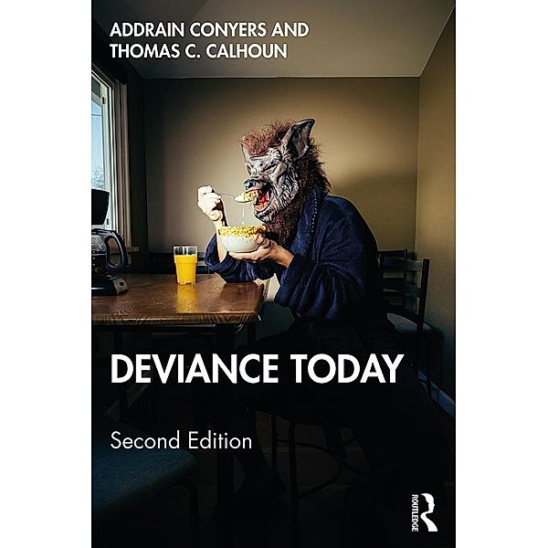 Deviance Today, Addrain Conyers, Thomas C. Calhoun