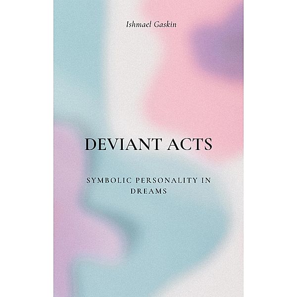 Deviant Acts, Ishmael Gaskin