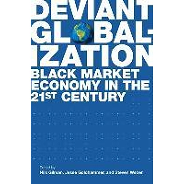 Deviant Globalization, Nils Gilman, Steven Weber, Jesse Goldhammer