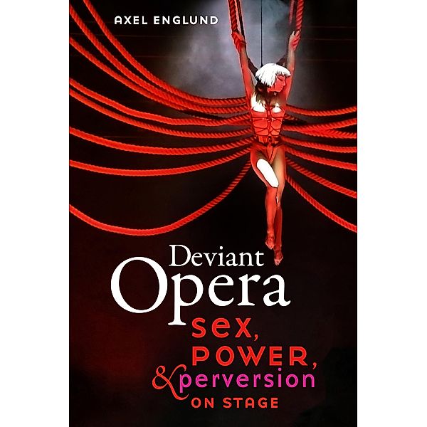 Deviant Opera, Axel Englund