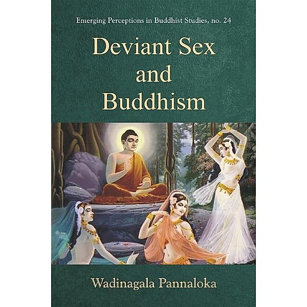 Deviant Sex and Buddhism, Wadinagala Pannaloka
