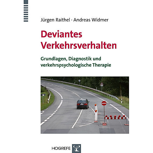 Deviantes Verkehrsverhalten, Jürgen Raithel, Andreas Widmer