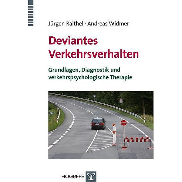 Deviantes Verkehrsverhalten, Jürgen Raithel/Andreas Widmer
