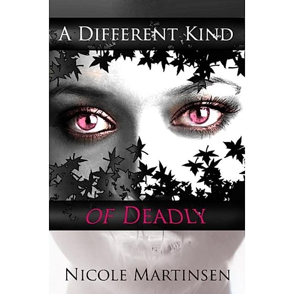 Deviants of Dalani: A Different Kind of Deadly, Nicole Martinsen