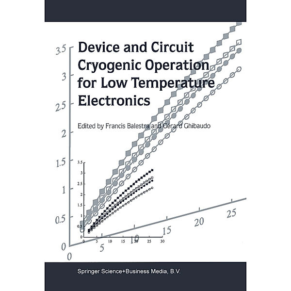 Device and Circuit Cryogenic Operation for Low Temperature Electronics