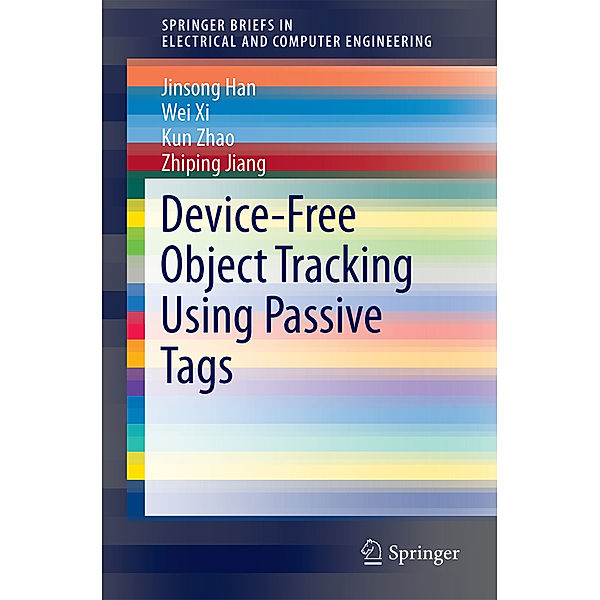 Device-Free Object Tracking Using Passive Tags, Jinsong Han, Wei Xi, Kun Zhao, Zhiping Jiang