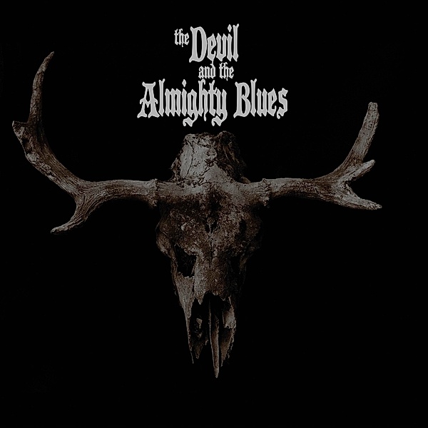 Devil And The Almighty Blues (Vinyl), Devil And The Almighty Blues