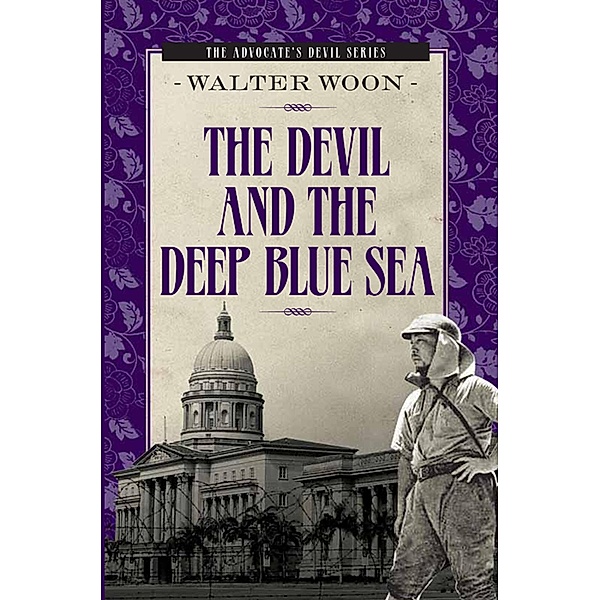 Devil and the Deep Blue Sea, Walter Woon