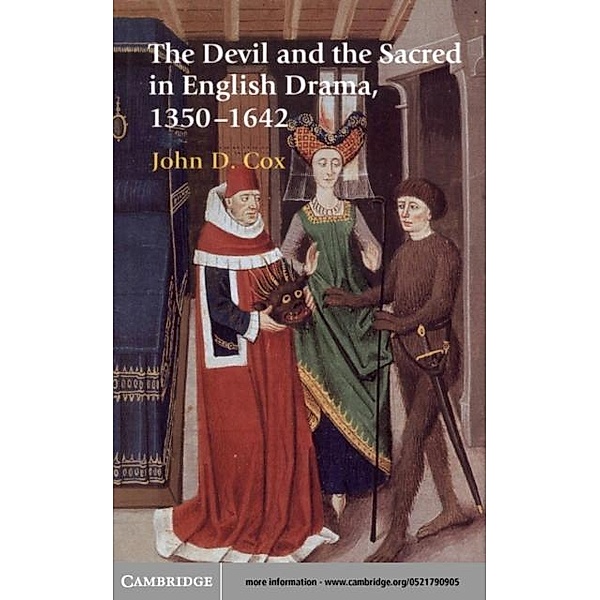 Devil and the Sacred in English Drama, 1350-1642, John D. Cox