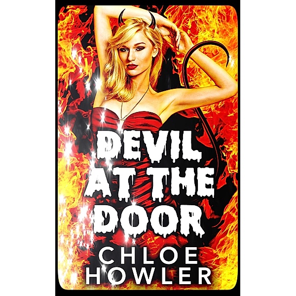 Devil At The Door (Halloween Scary Sex Erotica), Chloe Howler