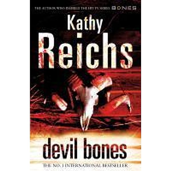 Devil Bones / Temperance Brennan Bd.11, Kathy Reichs
