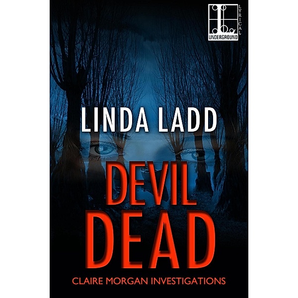 Devil Dead / Claire Morgan Investigations Bd.1, Linda Ladd