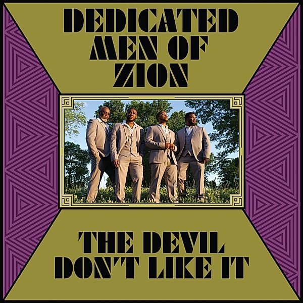 Devil Don'T Like It, Dedicated Men Of Zion