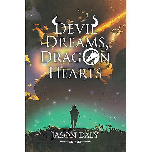 Devil Dreams, Dragon Hearts, Jason Daly