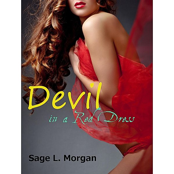 Devil in a Red Dress (Lesbian Vampire Erotica, #1) / Lesbian Vampire Erotica, Sage L. Morgan