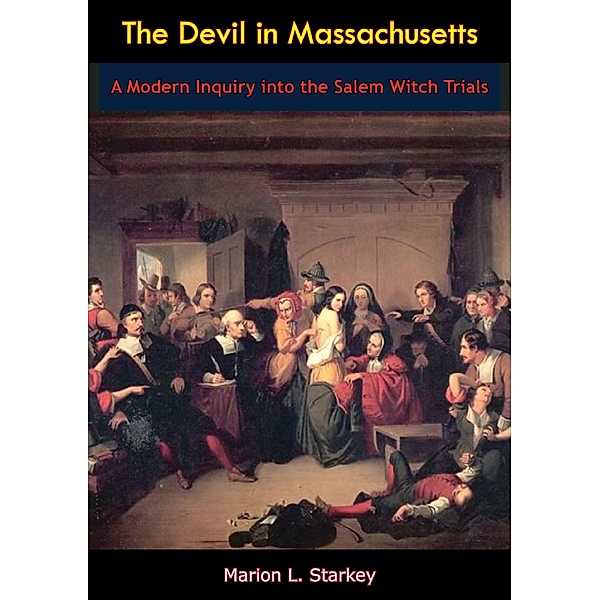 Devil in Massachusetts, Marion L. Starkey