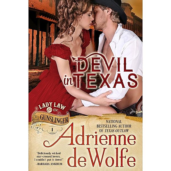 Devil In Texas (Lady Law & The Gunslinger, Book 1), Adrienne deWolfe