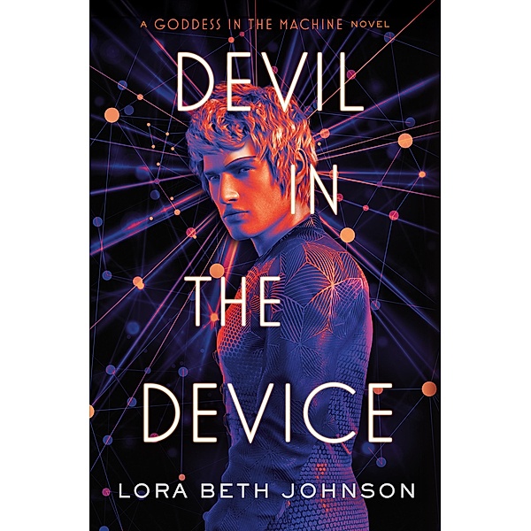 Devil in the Device, Lora Beth Johnson