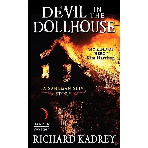 Devil in the Dollhouse / A Sandman Slim Story, Richard Kadrey