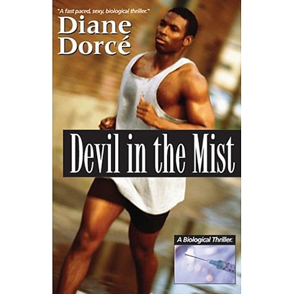 Devil In The Mist / Firefly Publishing & Entertainment, LLC., Diane Dorce