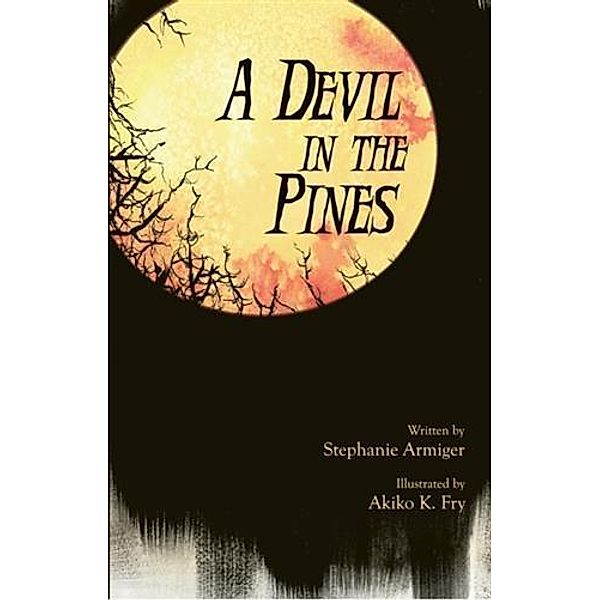 Devil In The Pines, Stephanie Armiger