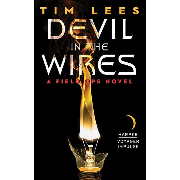 Devil in the Wires / Field Ops, Tim Lees