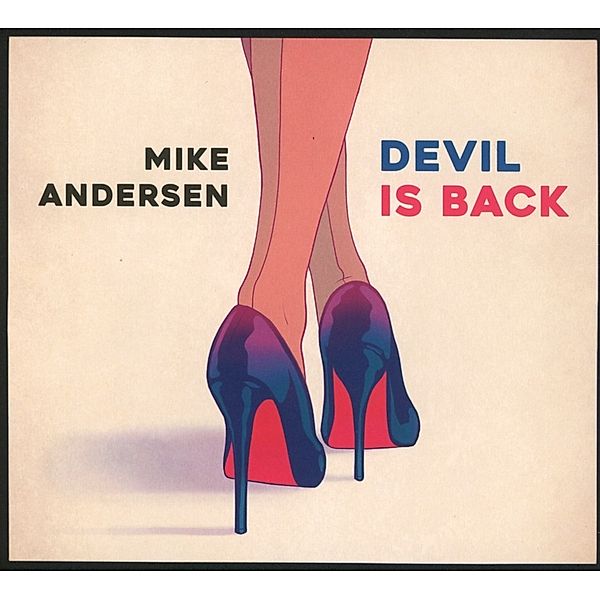 Devil Is Back, Mike Andersen