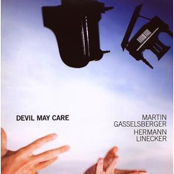 Devil May Care, Martin Gasselsberger, Hermann Linecker