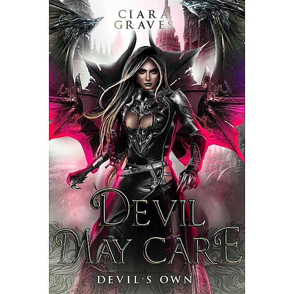 Devil May Care (Devil's Own, #2) / Devil's Own, Ciara Graves