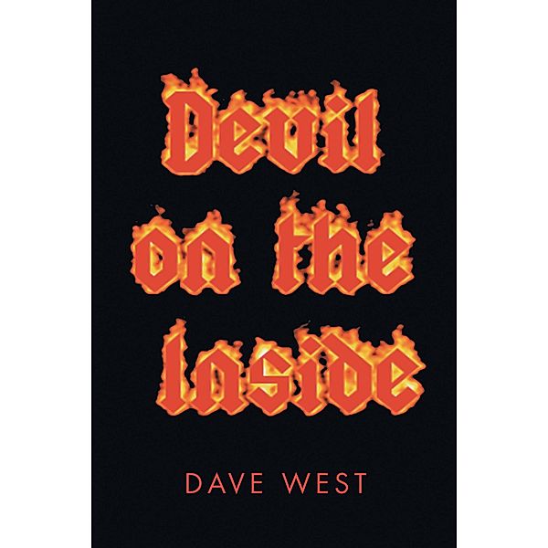 Devil on the Inside, Dave West