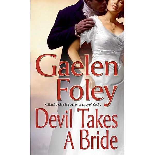 Devil Takes A Bride / Knight Miscellany Bd.5, Gaelen Foley