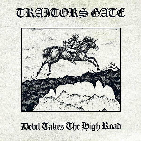 Devil Takes The High Road (Black Vinyl), Traitors Gate