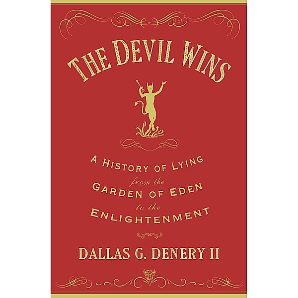 Devil Wins, Dallas G. Denery Ii