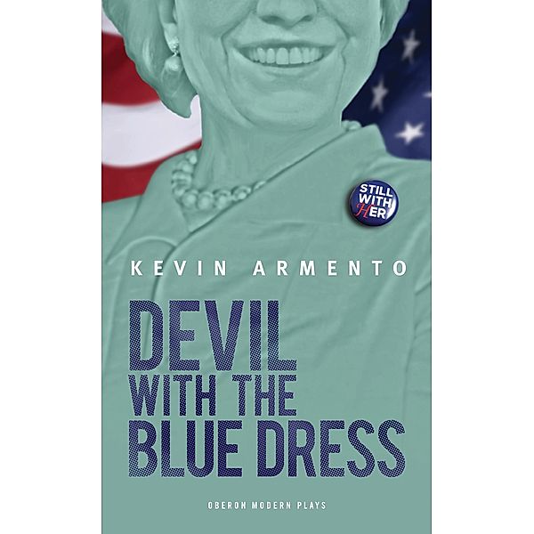 Devil with the Blue Dress / Oberon Modern Plays, Kevin Armento