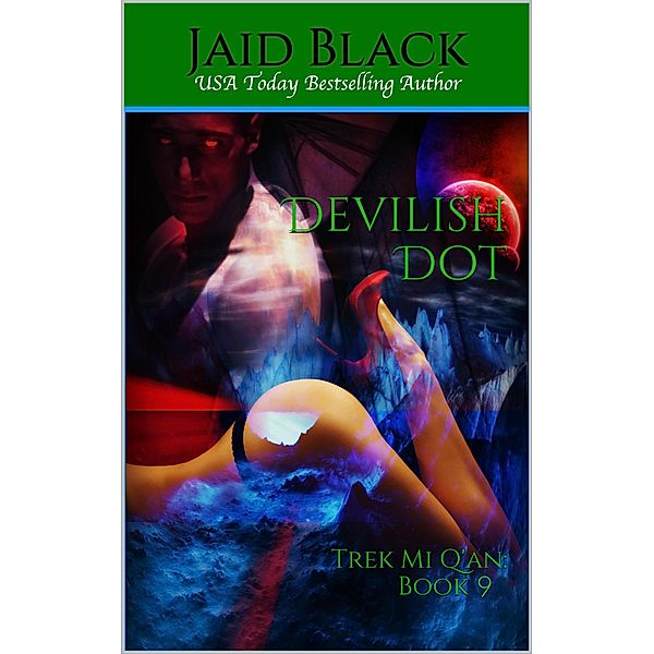 Devilish Dot (Trek Mi Q'an, #9) / Trek Mi Q'an, Jaid Black