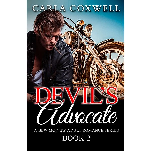 Devil's Advocate - Book 2 (Devil's Advocate BBW MC New Adult Romance Series, #2) / Devil's Advocate BBW MC New Adult Romance Series, Carla Coxwell