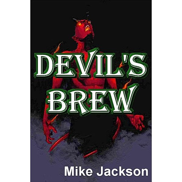 Devil's Brew (Jim Scott Books, #8) / Jim Scott Books, Mike Jackson