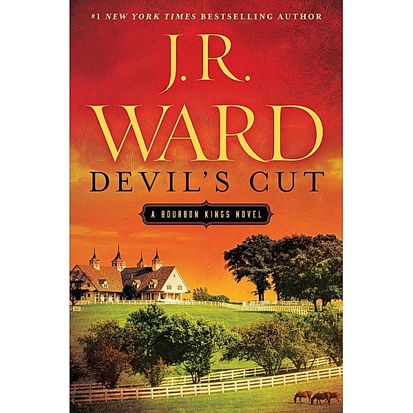 Devil's Cut / The Bourbon Kings Bd.3, J. R. Ward