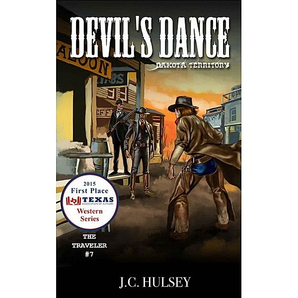 Devil's Dance, Dakota Territory - The Traveler # 7, J. C. Hulsey